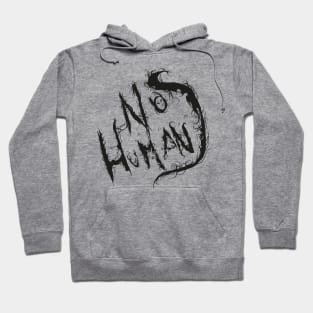 No Humans Hoodie